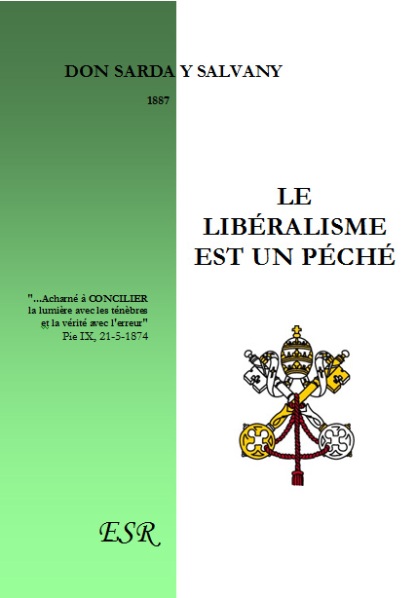 L'anti-Libéralisme authentique par Louis-Hubert Remy Don-sarda-y-salvany